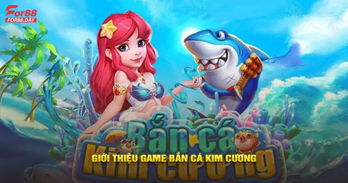 Bắn Cá Kim Cương For88: Hướng Dẫn Cách Chơi, Săn Thưởng