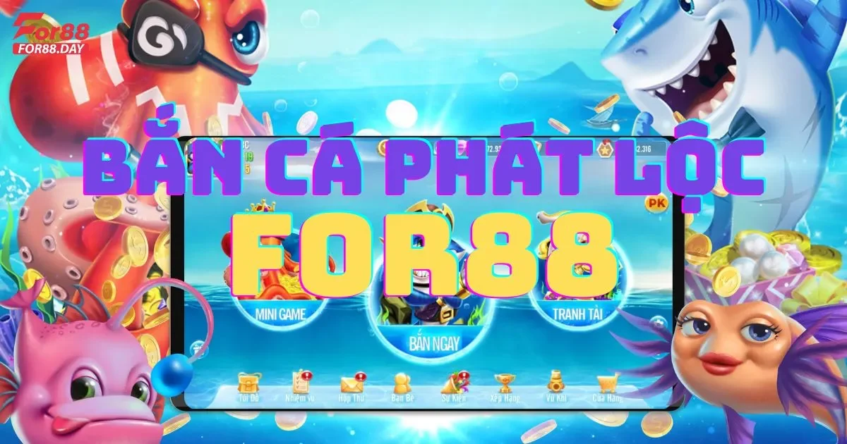 Bắn cá phát lộc For88: Hướng dẫn chơi trò chơi may mắn