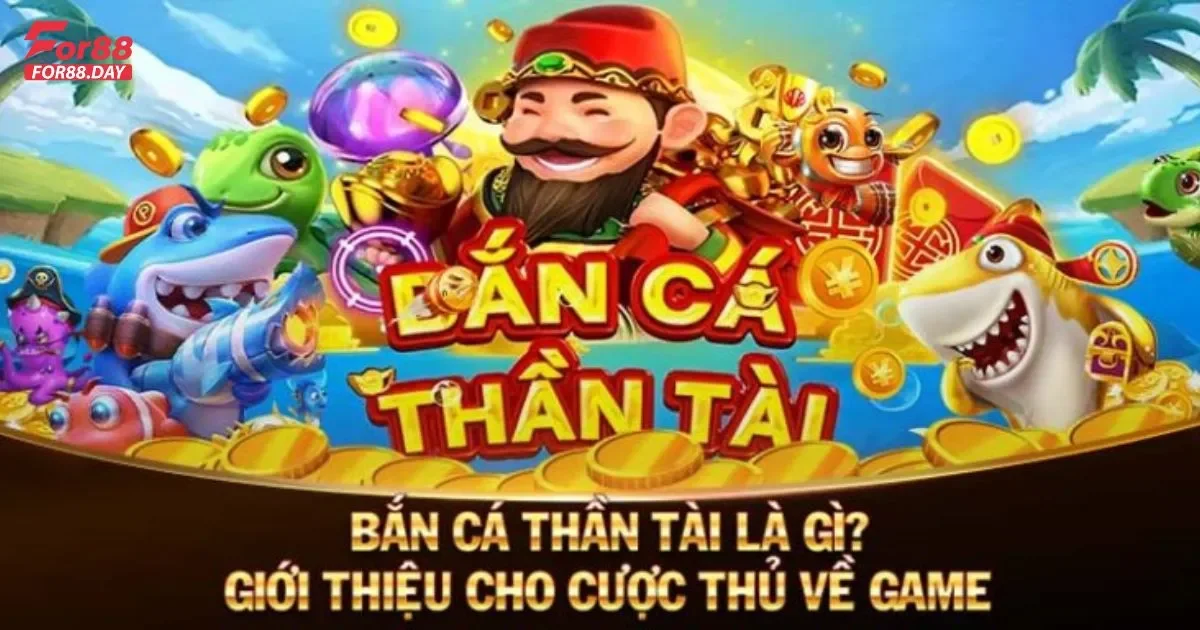 Bắn cá thần tài For88: Hướng dẫn chơi và cách săn thưởng