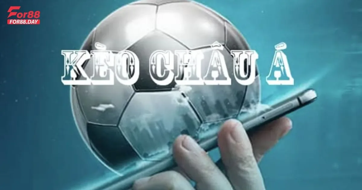 Chiến thuật cá cược kèo châu Á For88 để tối đa hóa cơ hội thắng