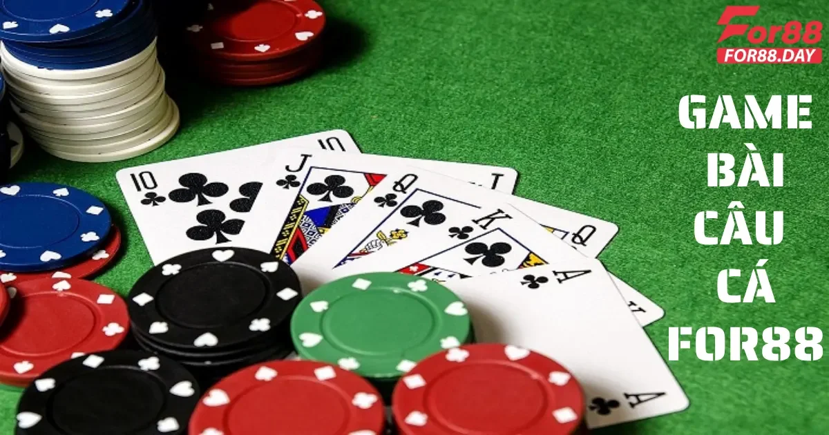 game bai cau ca for88 5