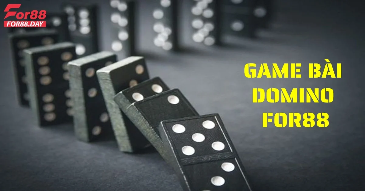game bai domino for88 4