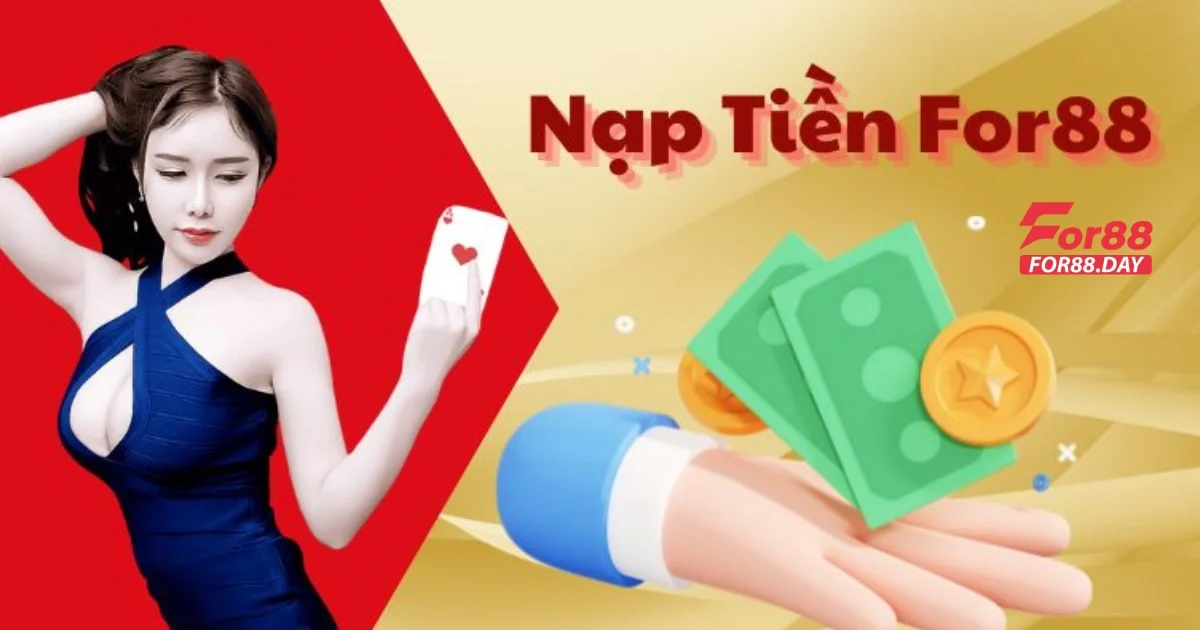 Giải Đáp Những Vấn Đề Thường Gặp Khi Nạp Tiền For88