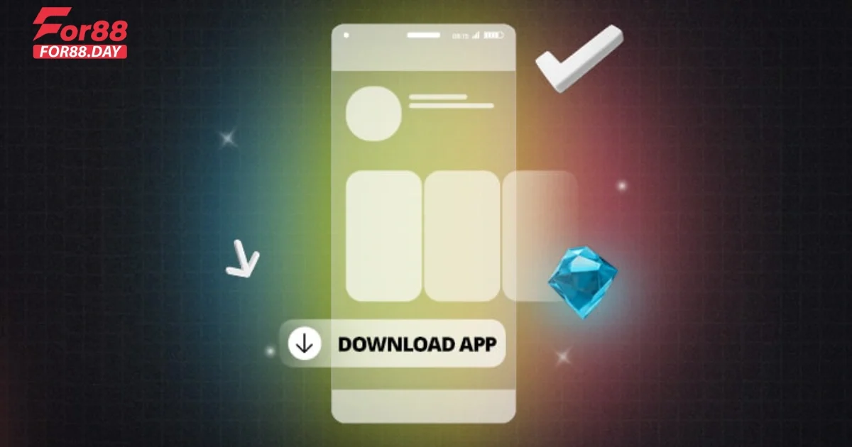 Cách Khắc Phục Sự Cố Khi Tải App For88 Không Thành Công